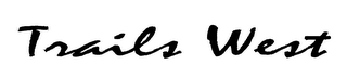 TRAILS WEST logo
