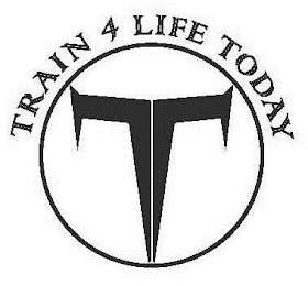 TRAIN 4 LIFE TODAY T