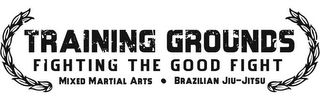 TRAINING GROUNDS MIXED MARTIAL ARTS & BRAZILIAN JIU-JITSU logo