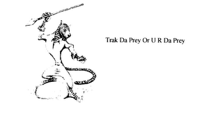 TRAK DA PREY OR U R DA PREY logo