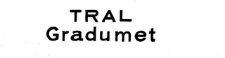 TRAL GRADUMET logo