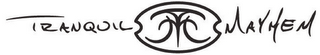 TRANQUIL MAYHEM TM logo