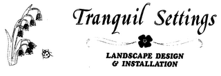 TRANQUIL SETTINGS LANDSCAPE DESIGN & INSTALLATION logo