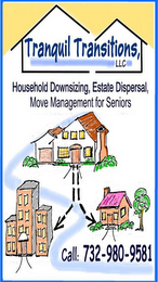 TRANQUIL TRANSITIONS, LLC HOUSEHOLD DOWNSIZING, ESTATE DISPERSAL, MOVE MANAGEMENT FOR SENIORS CALL: 732-980-9581 logo
