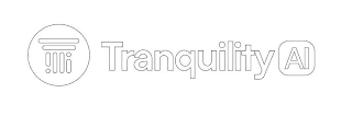 TRANQUILITY AI
