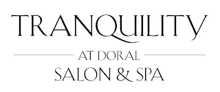 TRANQUILITY AT DORAL SALON & SPA logo