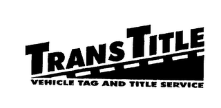 TRANS TITLE VEHICLE TAG AND TITLE SERVICE logo