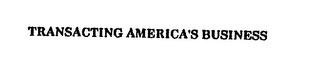 TRANSACTING AMERICA'S BUSINESS logo