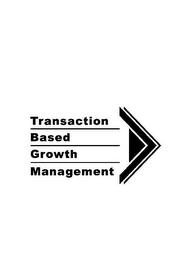TRANSACTION BASED GROWTH MANAGEMENT logo