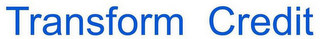 TRANSFORM CREDIT logo