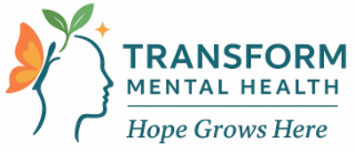 TRANSFORM MENTAL HEALTH HOPE GROWS HERE logo