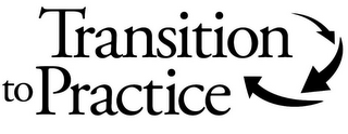 TRANSITION TO PRACTICE logo