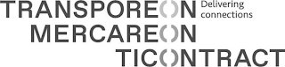 TRANSPOREON MERCAREON TICONTRACT DELIVERING CONNECTIONS