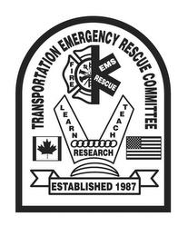 TRANSPORTATION EMERGENCY RESCUE COMMITTEE LEARN TEACH RESEARCH ESTABLISHED 1987 FIRE EMS RESCUE logo