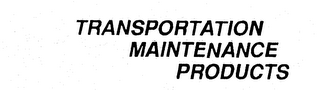 TRANSPORTATION MAINTENANCE PRODUCTS logo