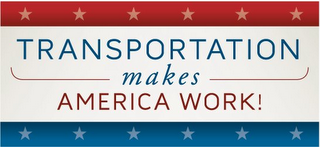 TRANSPORTATION MAKES AMERICA WORK! logo