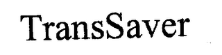 TRANSSAVER