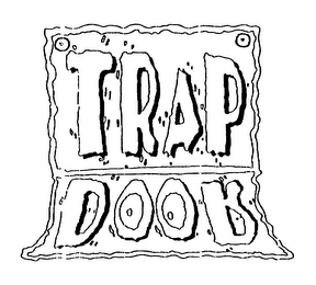 TRAP DOOR logo