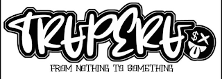 TRAP ERA FROM NOTHING TO SOMETHING X logo