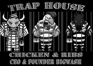 TRAP HOUSE CHICKEN & RIBS CEO & FOUNDER BIGWASH logo