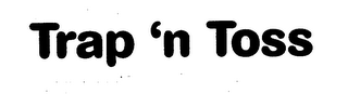 TRAP 'N TOSS logo