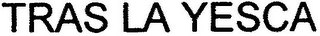 TRAS LA YESCA logo
