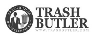 TRASH BUTLER WWW.TRASHBUTLER.COM TRASH BUTLER DOORSTEP PICKUP logo