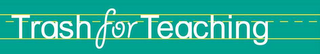 TRASH FOR TEACHING logo