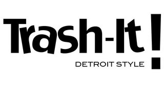 TRASH-IT! DETROIT STYLE logo