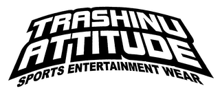 TRASHINU ATTITUDE SPORTS ENTERTAINMENT WEAR logo