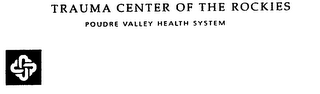 TRAUMA CENTER OF THE ROCKIES POUDRE VALLEY HEALTH SYSTEM logo