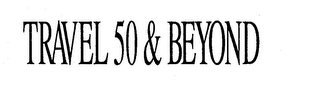 TRAVEL 50 & BEYOND logo