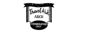 TRAVEL AID ARCH COMBINATION LAST logo
