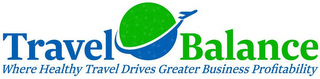 TRAVEL BALANCE WHERE HEALTHY TRAVEL DRIVES GREATER BUSINESS PROFITABILITY logo