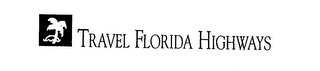 TRAVEL FLORIDA HIGHWAYS logo
