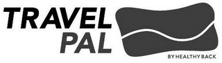 TRAVEL PAL BY HEALTHY BACK logo