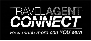 TRAVELAGENT CONNECT HOW MUCH MORE CAN YOU EARN logo