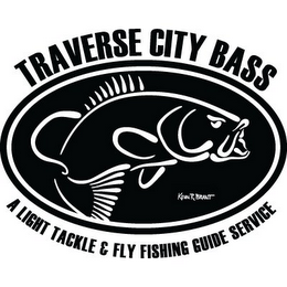 TRAVERSE CITY BASS A LIGHT TACKLE & FLY FISHING GUIDE SERVICE KEVIN R. BRANT logo