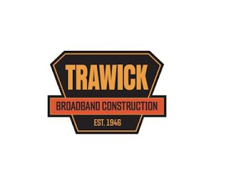 TRAWICK BROADBAND CONSTRUCTION EST. 1946 logo