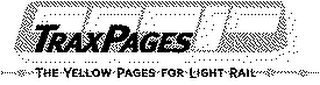 TRAX PAGES, THE YELLOW PAGES FOR LIGHT RAIL logo