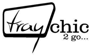 TRAY CHIC 2 GO... logo