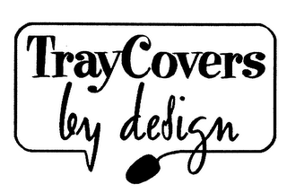 TRAYCOVERS BY DESIGN logo