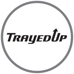 TRAYEDUP