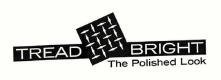 TREAD BRIGHT THE POLISHED LOOK logo