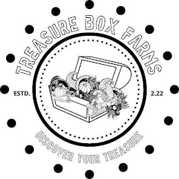 TREASURE BOX FARMS DISCOVER YOUR TREASURE ESTD. 2.22 logo