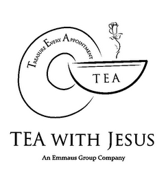TREASURE EVERY APPOINTMENT TEA TEA WITH JESUS AN EMMAUS GROUP COMPANY logo