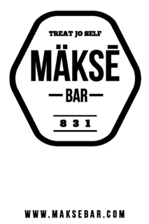 TREAT JO SELF MÄKSE -BAR- 831 WWW.MAKSEBAR.COM logo