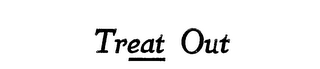 TREAT OUT logo