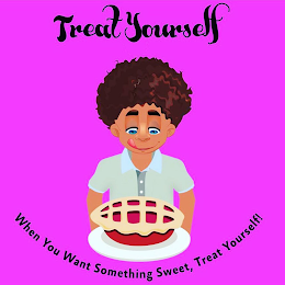 TREAT YOURSELF WHEN YOU WANT SOMETHING SWEET, TREAT YOURSELF! logo
