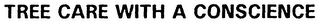 TREE CARE WITH A CONSCIENCE logo